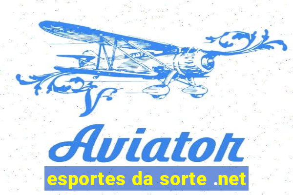 esportes da sorte .net